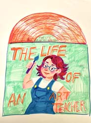The Life of an Art Teacher